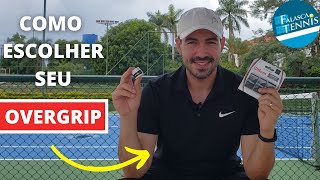 Como escolher o OVERGRIP CORRETO para sua raquete de tênis  Falasca Tennis [upl. by Dimmick]