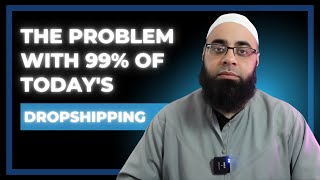 99 Are Doing Dropshipping in a Non Halal Way [upl. by Formenti761]