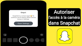 Comment autoriser laccès à la caméra sur Snapchat iPhone  Activer laccès à la caméra Snapchat [upl. by Novat]