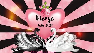 Vierge ♍ Sentimental 💟 Juin 2021💖 Une mise au point pour le bonheur 💝 [upl. by Zahara]