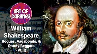 William Shakespeare Rogues Vagabonds amp Sturdy Beggars Pt I [upl. by Thun]