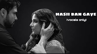 Hassi Ban Gaye  Kehti Ha Duniya Mujy  Ektarfa Ashiq Tera Vocals Only  Sad Hindi Song [upl. by Goulette48]