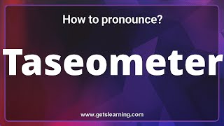 How to pronounce Taseometer in English correctly [upl. by Simara]