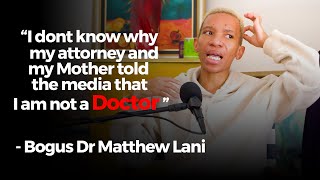 Dr Matthew Lani  I Dont Know Why My Attorney Told The Media That I Am Not A Real Doctor [upl. by Eirased]