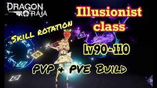 Dragon Raja Illusionist Class Guide  Lv 90  110   Build Skill rotation Skill preview [upl. by Gascony]