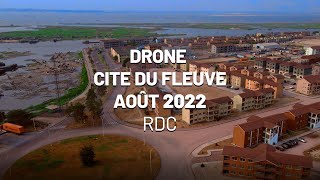 Drone cité du fleuve Kinshasa RDC Août 2022 [upl. by Acimahs]