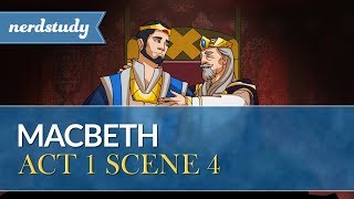 Macbeth Summary Act 1 Scene 4  Nerdstudy [upl. by Rama]