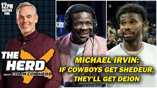 Michael Irvin  If Cowboys Can Draft Shedeur Sanders Theyll Get Deion as Coach  THE HERD [upl. by Aicileb136]