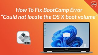 How to Fix Boot Camp Error Could not locate OS X boot volume [upl. by Novj]