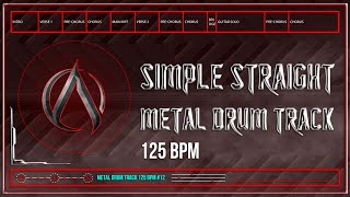 Simple Straight Metal Drum Track 125 BPM HQHD [upl. by Archambault222]