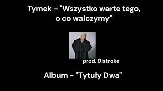 Tymek  quotWszystko warte tego o co walczymyquot Snippet [upl. by Nerehs]