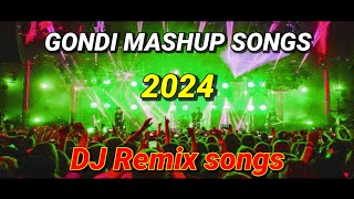 NEW GONDI MASHUP DJ SONG 2024  Sanjana Vs jiva niva poro Vs Kedata pori nime  Gondi Dj Remix Song [upl. by Notserk]