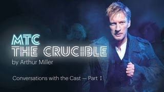 The Crucible Conversations with the Cast  Part I [upl. by Harutek183]