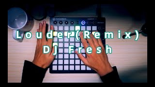 Louder FPampDP Remix  DJ Fresh  KASLUO◈Js Launchpad Year Performance [upl. by Tolley]