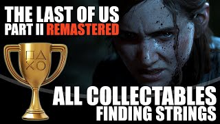 The Last of Us 2 Remastered  Seattle Day 2 Finding Strings  All Collectible Locations Guide [upl. by Maidel]