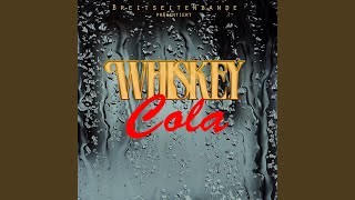 Whiskey Cola [upl. by Cadal]