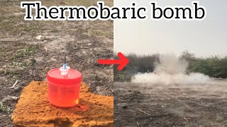 Homemade thermobaric bomb  fuel air explosion Ep  2 [upl. by Egwin]