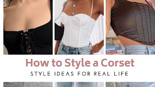 HOW TO WEAR A CORSET 5 WAYS TO STYLE THE BUSTIER TREND Add fun and elevate your everyday outfit [upl. by Kellda]