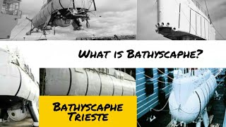 Bathyscaphe Trieste  History  Bathyscaphe  US Navy  Challenger Deep History  English [upl. by Mundt]