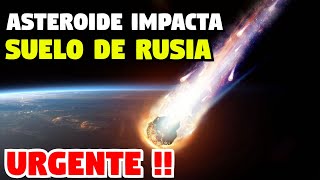 WAOOO  ASTEROIDE CAE SOBRE RUSIA DESCUBIERTO SOLO 9 HORAS ANTES DE SU IMPACTO  IMAGENES [upl. by Emaj221]