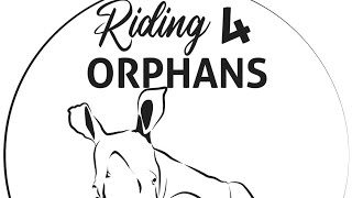 Riding 4 Orphans  2024 [upl. by Bronwyn]