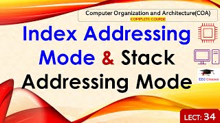 L34 Index Addressing Mode amp Stack Addressing Mode  Computer Organization Architecture Lectures [upl. by Donnamarie401]