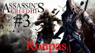 Assassins Creed 3  Passo a passo como conseguir todas as roupas [upl. by Akiemaj]