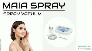 MAIA SPRAY amp VACUUM [upl. by Ambrosius]