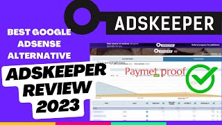 Adskeeper Best Google Adsense Alternative Adskeeper Review 2023 [upl. by Jody499]