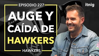 La verdad del caso Hawkers según David Moreno  Podcast 227 [upl. by Murdock40]