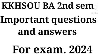 KKHSOU BA 2nd sem Important questions and answersImportant quesans 2nd sem for exam [upl. by Lona]