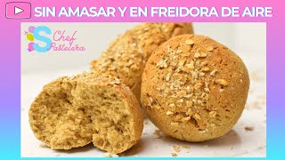 FREIDORA DE AIRE PAN DE AVENA 100 SIN AMASADO JUGOSO Y ADELGAZA Sandra ChefPastelera [upl. by Acireit]