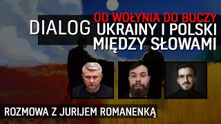 Od Wołynia do Buczy dialog Ukrainy i Polski  Romanenko Kadubin [upl. by Dnana669]