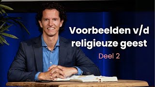 Voorbeelden vd religieuze geest  Religie hindert Gods werk Deel 2  Bernard Oudhoff [upl. by Novled]