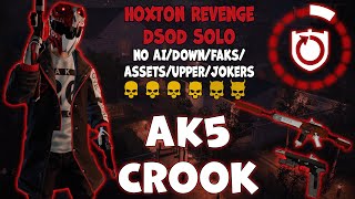 PAYDAY 2  Hoxton Revenge DSOD SOLO No AIDownFaksAssetsUpperJokers  Crook HBV AK5 [upl. by Penoyer]