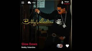 Bobby Valentino  Slow Down  Version Skyrock [upl. by Hillhouse]