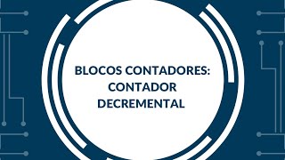 Blocos contadores contador decremental [upl. by Zeitler469]