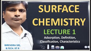 SURFACE CHEMISTRY LECTURE 1  JEE Preparation  Birendra Sir BTech IITR [upl. by Atener391]