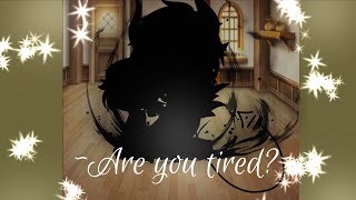 Are you TiredBATIMGacha Club [upl. by Akenehs350]