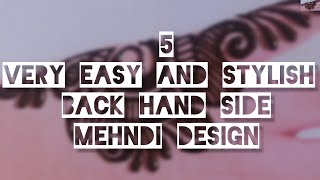 5 very easy and stylish side mehndi design [upl. by Salocin]