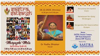 Margazhi Mela 18122023 Vocal Dr Radha Bhaskar [upl. by Nuajed]