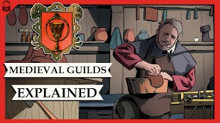 Medieval Guilds Explained [upl. by Amolap173]