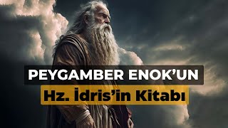 Peygamber Enokun Hz İdrisin Kutsal Kitabı [upl. by Georgeta10]