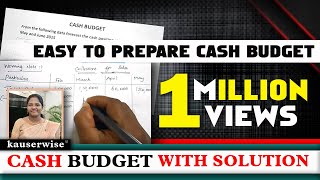 Easy Steps to Prepare Cash Budget in Management Accounting  by kauserwise [upl. by Lena441]