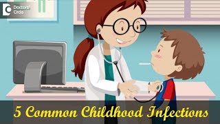 What are the 5 most common childhood infections  Dr Sayed Mujahid Husain  Doctors Circle [upl. by Anegal]