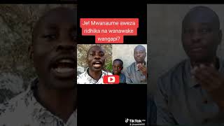 Je Mwanaume aweza ridhika na wanawake wangapi [upl. by Weitman]