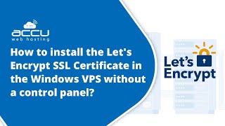 How to install the Lets Encrypt SSL Certificate in the Windows VPS without a control panel [upl. by Manuela]