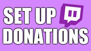 How to Set Up Donations on Twitch [upl. by Miuqaoj]