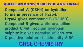 an organic compound AC3H4on hydration in presence of H2so4Hgso4 gives compound BC3H6O [upl. by Oralle]