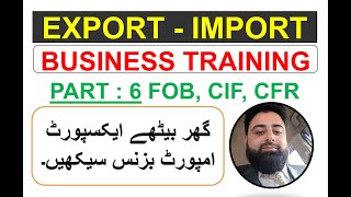 INCOTERMS  FOB CIF CFR  EXPORT IMPORT PAYMENT TERMS  IMPORT EXPORT TRAINING COURSE IN URDU [upl. by Locklin982]